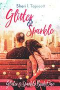 Glitter and Sparkle by Shari L. Tapscott