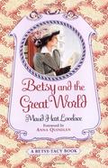 Betsy and the Great World (Betsy-Tacy #9) by Maud Hart Lovelace