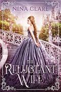 The Reluctant Wife by Nina Clare
