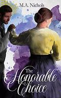 The Honorable Choice by M.A. Nichols