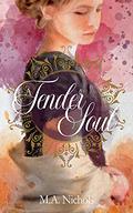 A Tender Soul (Regency Love #6) by M.A. Nichols