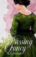 A Passing Fancy (Victorian Love #4) by M.A. Nichols
