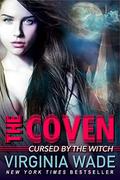 Cursed by the Witch (The Coven #1) by Virginia Wade