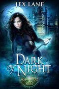 Dark of Night (Ashwood Red #1) by Jex Lane
