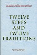 Twelve Steps and Twelve Traditions by Alcoholics Anonymous