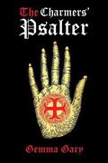 The Charmers' Psalter by Gemma Gary