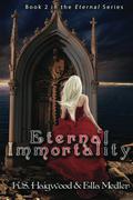 Eternal Immortality (Eternal #2) by Ella Medler