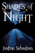 Shades of Night (Sparrow Falls #1) by Justine Sebastian