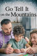 Go Tell It on the Mountains by Nick Wilgus