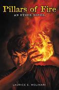 Pillars of Fire (Ether #2) by Laurice Elehwany Molinari