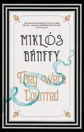 They Were Counted by Miklós Bánffy, Patrick Leigh Fermor