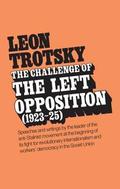 The Challenge of the Left Opposition 1923-25 by Leon Trotsky