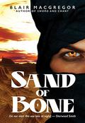 Sand of Bone (Desert Rising #1) by Blair MacGregor
