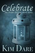 Celebrate (Avian Shifters #1.5) by Kim Dare