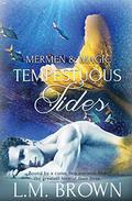 Tempestuous Tides (Mermen & Magic #2) by L.M. Brown