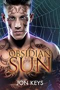 Obsidian Sun (Obsidian #1) by Jon Keys