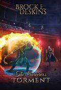 The Sorcerer's Torment by Brock E. Deskins