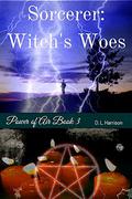 Sorcerer: Witch's Woes by D.L. Harrison
