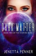 Dark Matter by Jenetta Penner