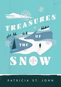 Treasures of the Snow by Patricia St. John
