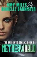 Netherworld (Hollowed Realms Trilogy #1) by Danielle Bannister