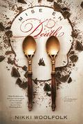 Mise en Death, Bittersweet Mystery Series Book 1 by Nikki Woolfolk