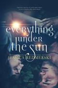 Everything Under the Sun by Jessica Redmerski