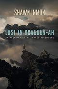Lost in Kragdon-ah by Shawn Inmon