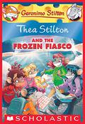 Thea Stilton and the Frozen Fiasco by Thea Stilton, Emily Clement