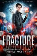 Fracture by Nina Walker