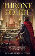 Throne of Deceit: Dragons of Isentol Book 1 (Dragons of Isentol #1) by pdmac
