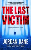 The Last Victim (Ryker Townsend FBI Profiler #1) by Jordan Dane