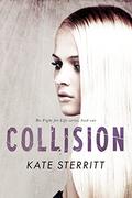 Collision (Fight for Life #1) by Kate Sterritt
