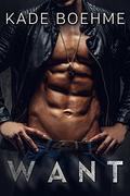 Want by Kade Boehme