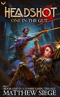 One in the Gut: A Post-Apocalyptic LitRPG by Matthew Siege