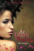 At Death It Begins (ADIB #1) by Elle Jefferson
