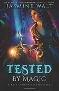 Tested by Magic by Jasmine Walt
