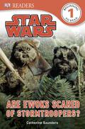 Star Wars: Are Ewoks Scared of Stormtroopers? by Catherine Saunders