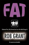 Fat by Rob Grant