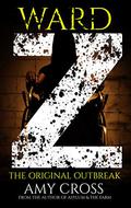 Ward Z  (Ward Z #1) by Amy Cross