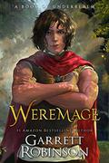 Weremage (Nightblade Epic #5) by Garrett Robinson