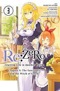 Re:ZERO -Starting Life in Another World-, Chapter 4: The Sanctuary and the Witch of Greed Manga, Vol. 3 (Re:ZERO -Starting Life in Another World-, Chapter 4 #3) by Tappei Nagatsuki