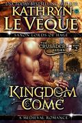 Kingdom Come by Kathryn Le Veque
