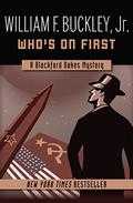 Who's on First (Blackford Oakes #3) by William F. Buckley Jr.