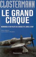 The Big Show: The Classic Account of WWII Aerial Combat by Pierre Clostermann