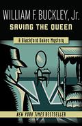 Saving the Queen (Blackford Oakes #1) by William F. Buckley Jr.