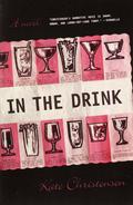 In the Drink by Kate Christensen