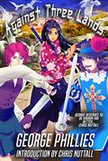 Against Three Lands (Thousand Isles #1) by George Phillies