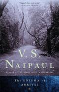 The Enigma of Arrival: A Novel in Five Sections by V.S. Naipaul