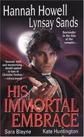 His Immortal Embrace by Hannah Howell, Lynsay Sands
